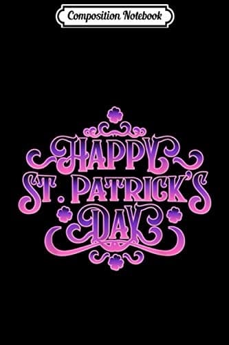 Composition Notebook: St Patrick’s Day Green Irish Owl With Leprechaun Ha