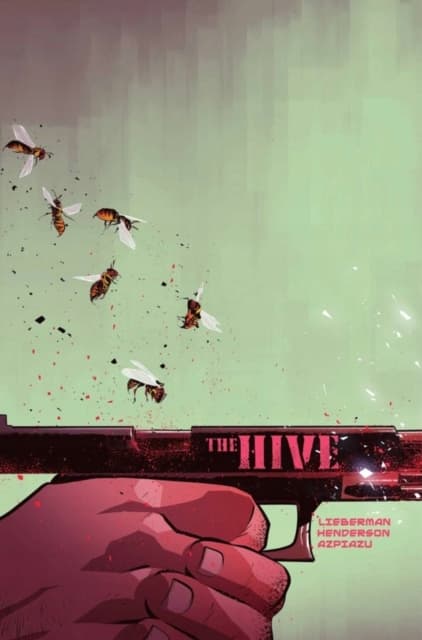 THE HIVE VOL 01 A. J. Lieberman