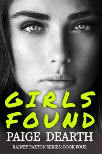 Girls Found Dearth, Paige