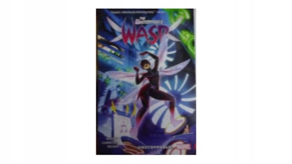 The Unstoppable Wasp-- - A collective work