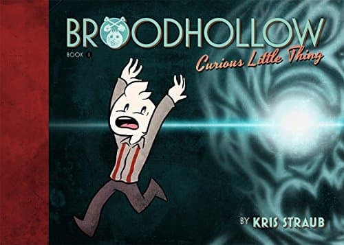 Broodhollow: Curious Little Thing: Book 1