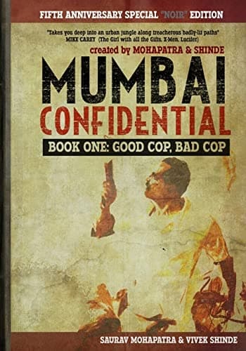 Mumbai Confidential: Book One – Good Cop, Bad Cop: 1