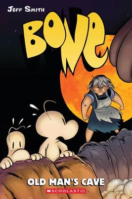 Bone #6: Old Man’s Cave by Jeff Smith