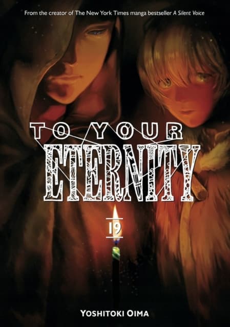 To Your Eternity 19 by Yoshitoki Oima