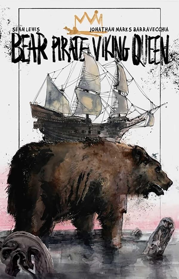 Bear Pirate Viking Queen Volume 1 by Sean Lewis