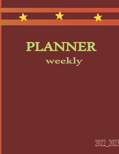 Weekly Planner 2022–2023: Weekly, Monthly and Annual Planner with Pen Loop,