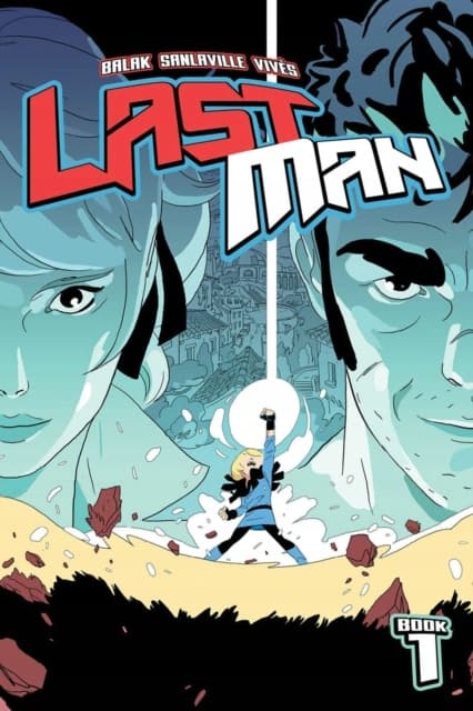 Lastman, Book 1: Balak, by Michael Sanlaville