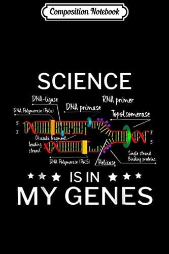 Composition Notebook: Science Is In My Genes – DNA Replication, Genetics, Hum