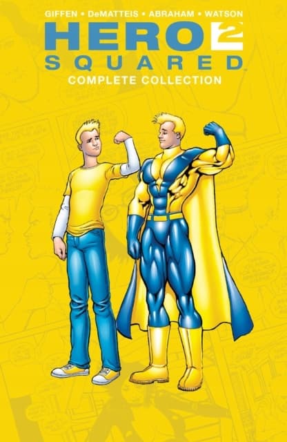 Hero Squared: The Complete Collection by KEITH GIFFEN