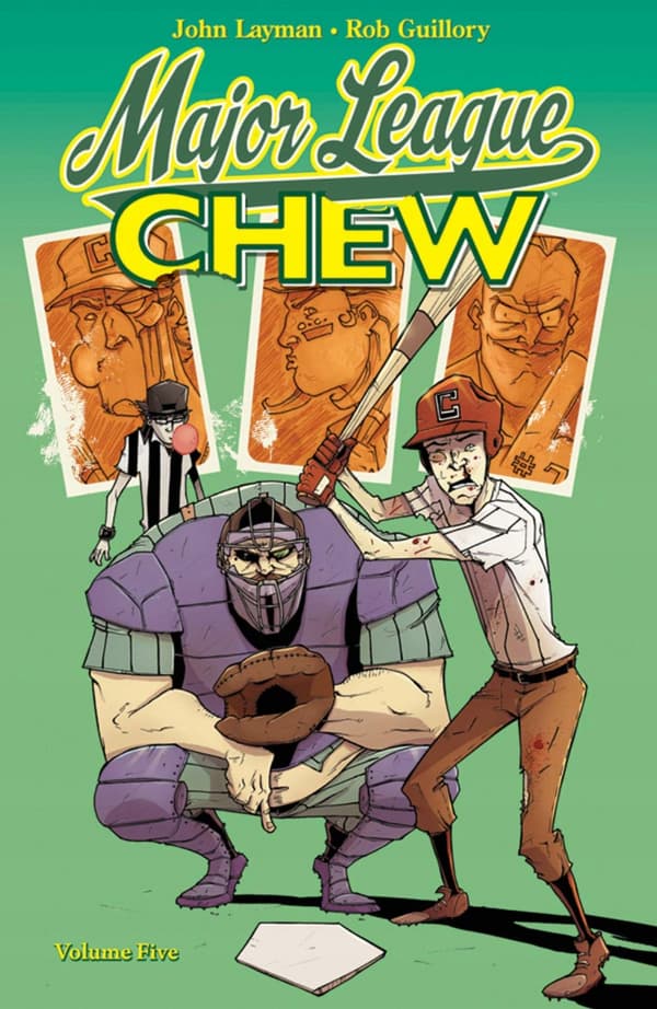 Chew Volume 5: Major League Chew by John Layman