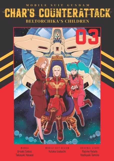 Mobile Suit Gundam: Char’s Counterattack, Volume 3: Beltorchika’s Children
