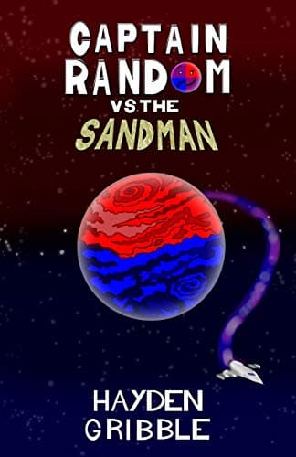 Captain Random vs the Sandman: 1 (Captain Random Adventures)