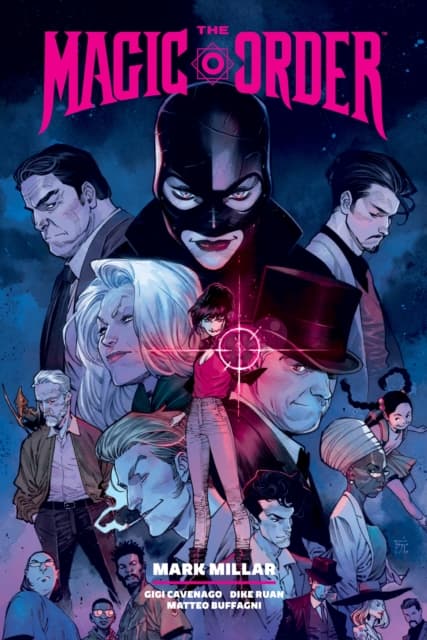 The Magic Order: Library Edition, Volume 2 by MARK MILLAR