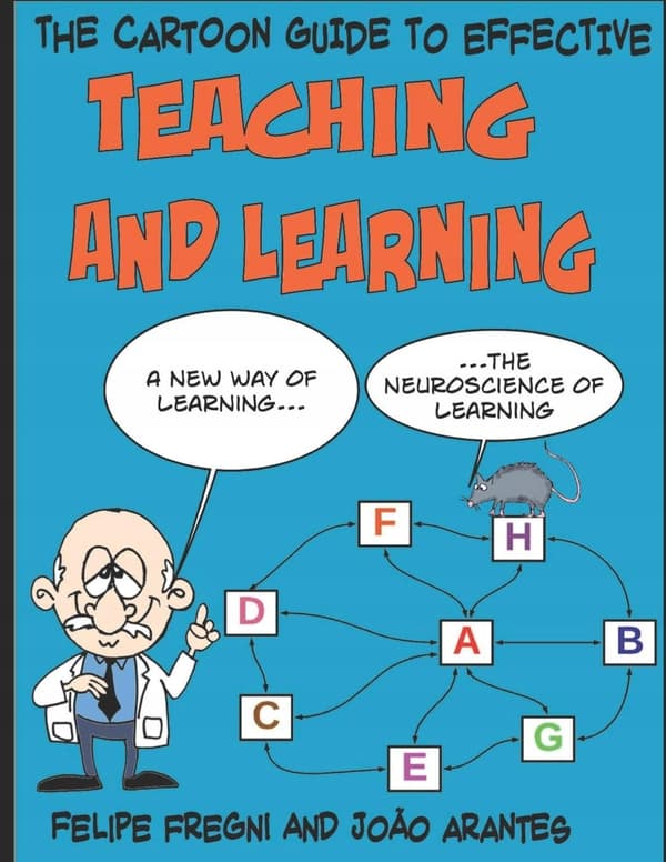 The Cartoon Guide to Effective Teaching and Learning: A new way of learning