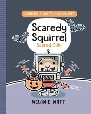 Scaredy Squirrel Scared Silly: (A Graphic Novel) by Melanie Watt