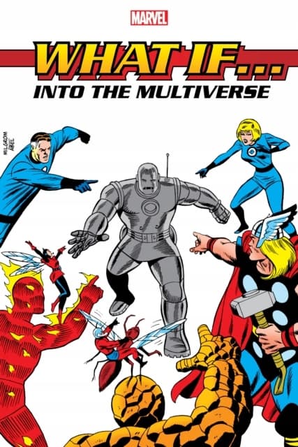 What If?: Into the Multiverse Omnibus Vol. 1 by Danny Fingeroth