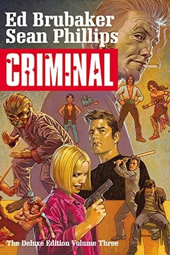 Criminal Deluxe Edition, Volume 3, edited by Brubaker
