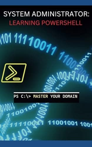 Moto, Naka, System Administrator: Learning PowerShell: 1
