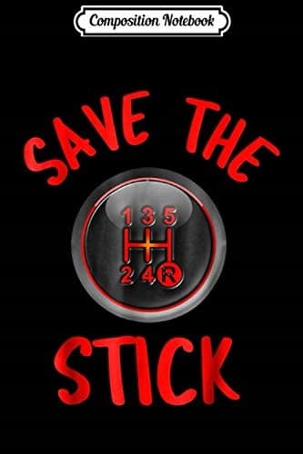Composition Notebook: 'Save The Stick' Novelty Car Racing Logo Journal/Notebook