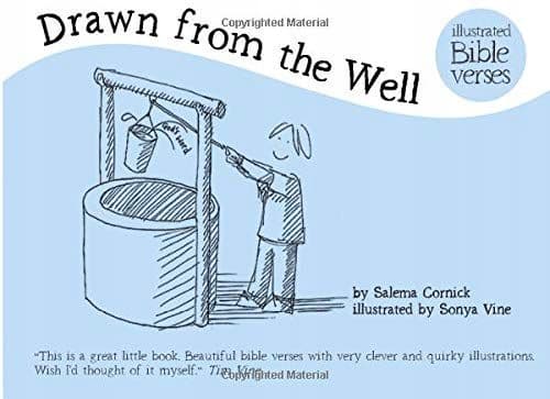 Drawn From the Well: Illustrated Bible Verses