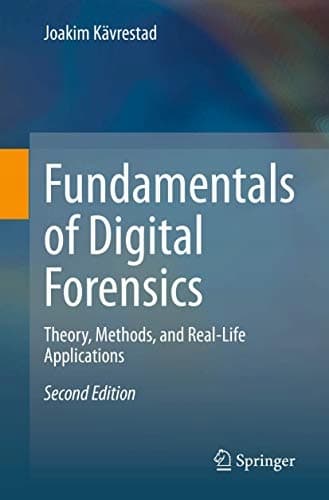 Kävrestad, Joakim *Fundamentals of Digital Forensics: Theory, Methods, and R*