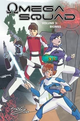 Omega Squad: Volume 3: Biomes