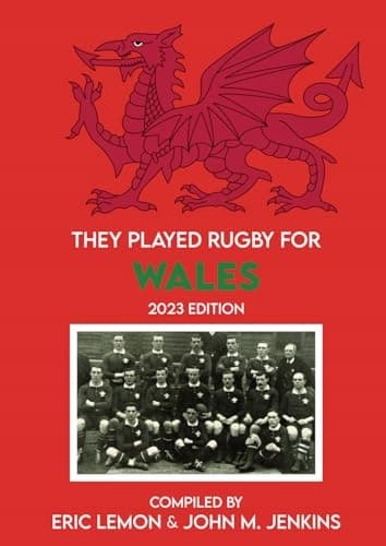 Lemon, Eric *They Played Rugby for Wales* (2023 edition)