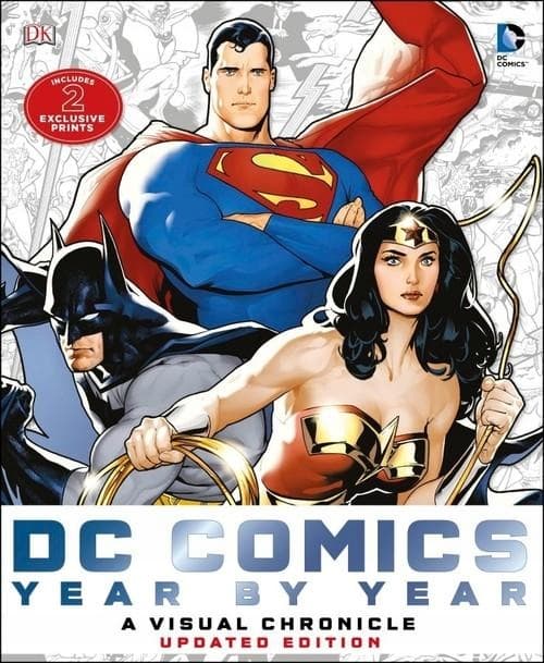 DC COMICS YEAR BY YEAR: A VISUAL CHRONICLE
