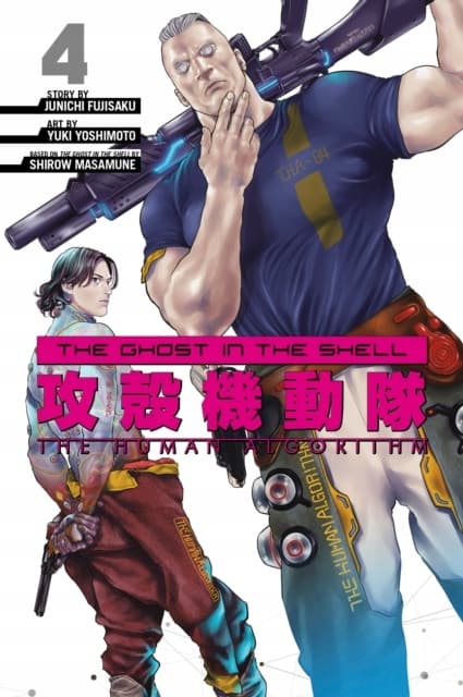 The Ghost in the Shell: The Human Algorithm 4 JUNICHI FUJISAKU