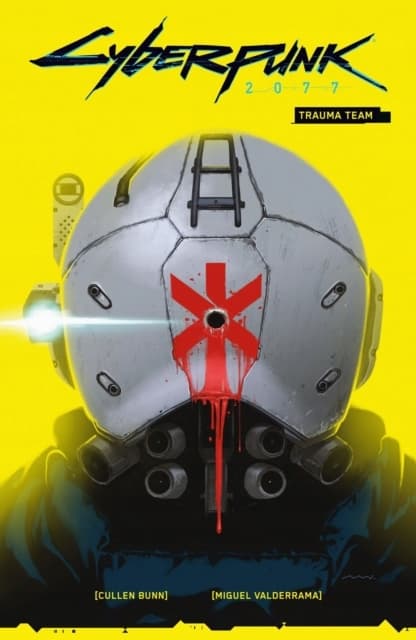 Cyberpunk 2077 Volume 1: Trauma Team by Bunn Cullen