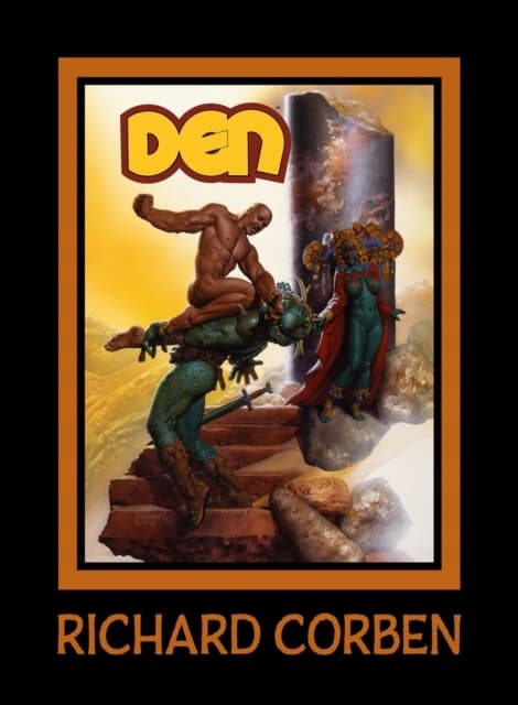 Den Volume 1: Neverwhere by Patton Oswalt and Richard Corben