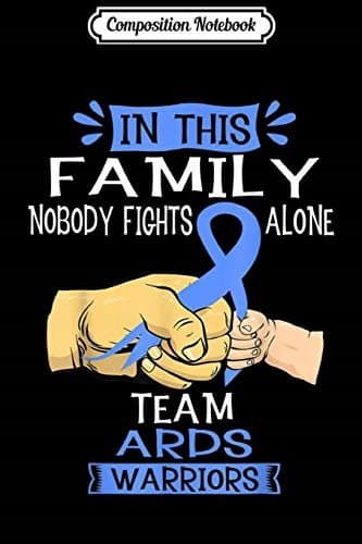 Composition Notebook: Nobody Fights Alone Team ARDS Warrior Journal/Noteb