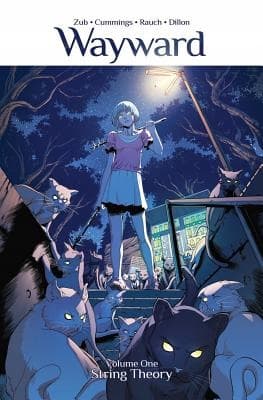 Wayward Volume 1: String Theory by Jim Zub