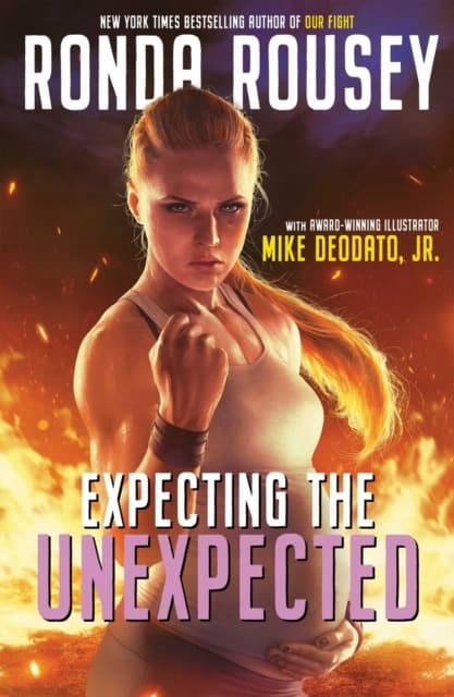 Expecting the Unexpected: Ronda Rousey