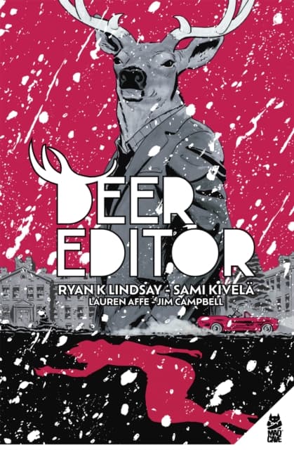 Deer Editor RYAN K. LINDSAY
