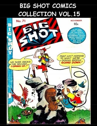 Big Shot Comics Collection Vol. 15: 5-Issue Collection - Big Shot Comics