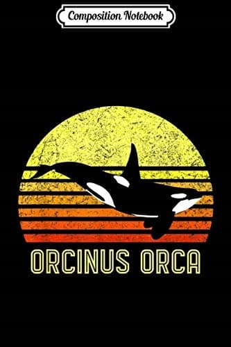 Composition Notebook: Orca, Killer Whale, Dolphin, Marine Science, Biologist, Re