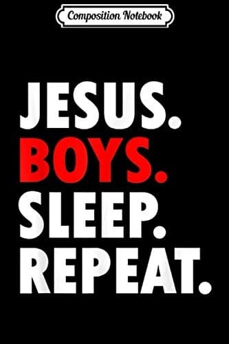 Composition Notebook: Jesus Boys Sleep Repeat Novelty Parents’ Journal/Notebook