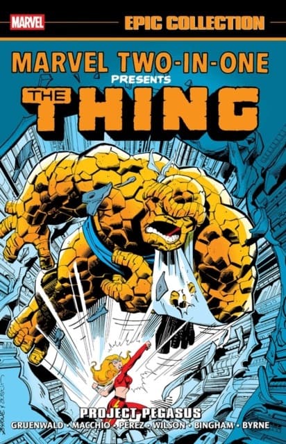 Marvel Two-In-One Epic Collection: Project Pegasus by MARK GRUENWALD