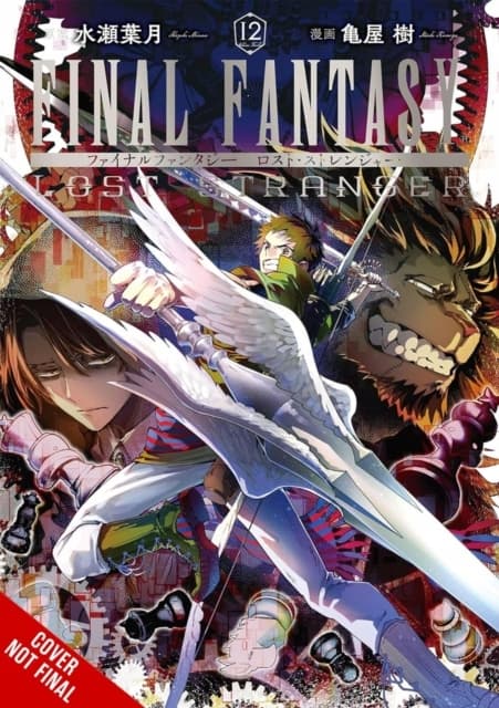 Final Fantasy: Lost Stranger, Vol. 12 by BIANCA PISTILLO