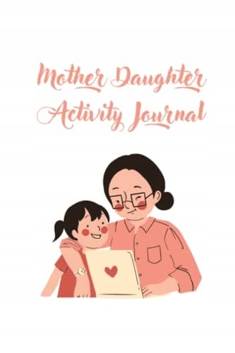 Mother and Daughter Activity Journal