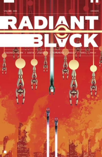 Radiant Black Volume 5: The Catalyst War, Part 1 by Kyle Higgins