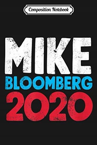 Composition Notebook: Mike Bloomberg 2020 US Presidential Candidate Michael Vinta