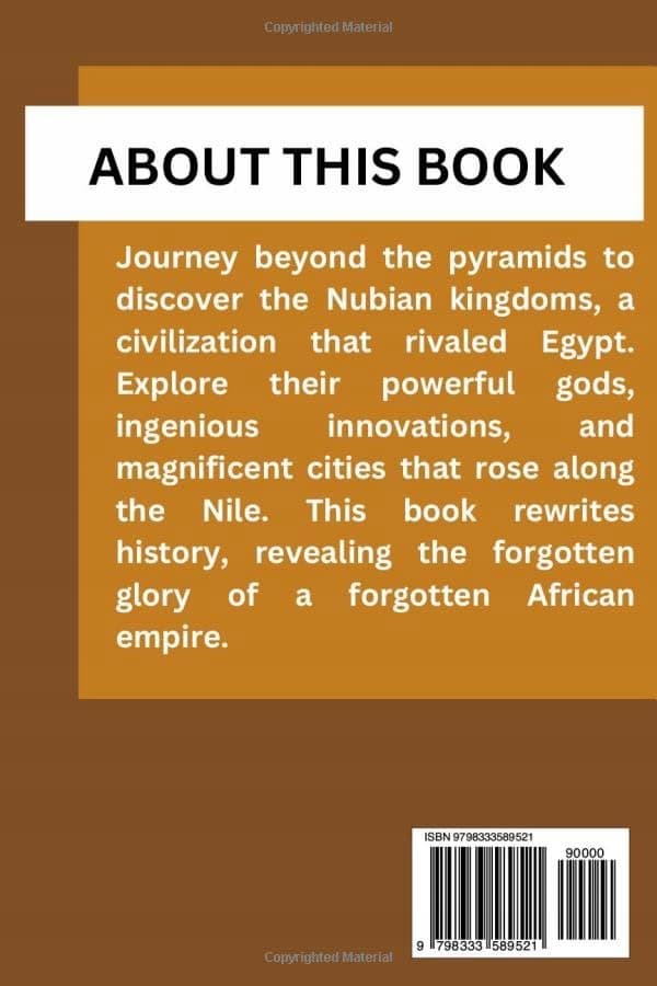 Sotishi, Zakariah *THE NUBIAN KINGDOM: A Forgotten Ancient History: Decoding*