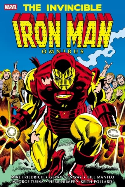 The Invincible Iron Man Omnibus Vol. 4 by MIKE FRIEDRICH