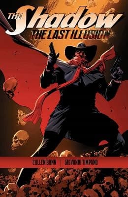 The Shadow: The Last Illusion by Bunn Cullen