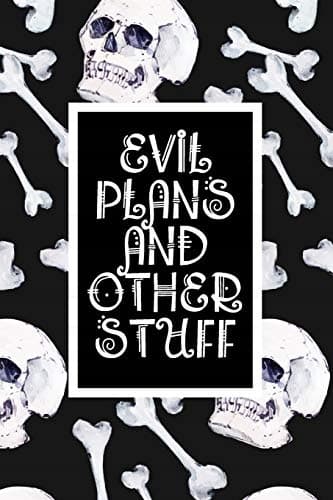 Evil Plans and other Stuff: Funny Office Notebook/Journal – Large (6" x 9")