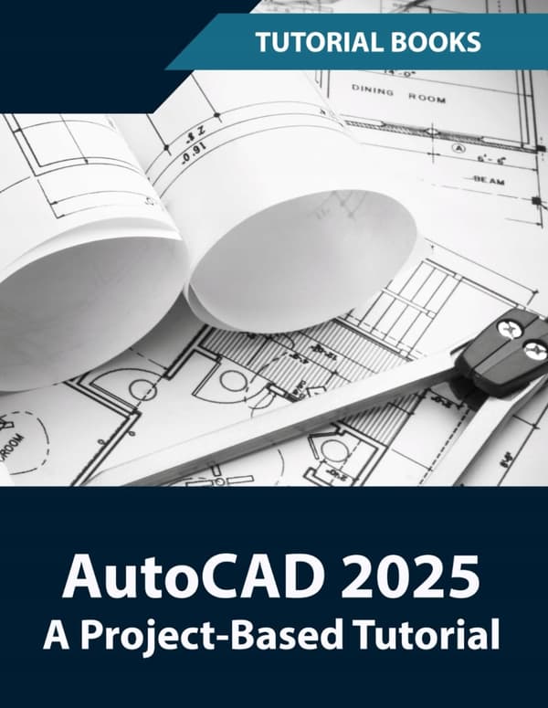 T Kishore, *AutoCAD 2025: A Project-Based Tutorial: Learn 2D and 3D Architecture*
