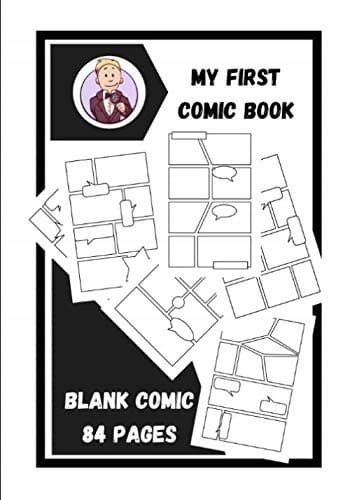 MY FIRST KIDS’ COMIC BOOK: YOUR OWN COMIC BOOK (BLANK COMIC KIDS)