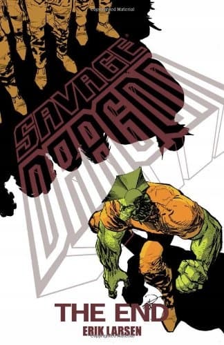 Savage Dragon: The End by Erik Larsen